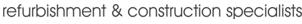 refurbishment & construction specialists